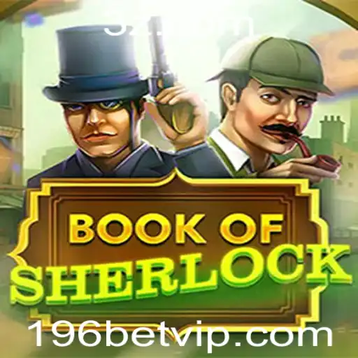 196 bet - Explorando o Fascinante Mundo de BookOfSherlock: Um Jogo de Estratégia e Mistério