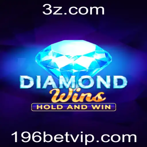 Descubra o Fascinante Mundo de DiamondWins e a Estratégia 196 bet