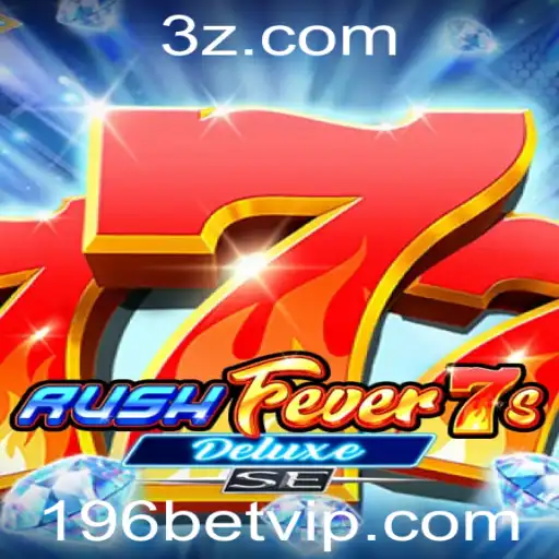196 bet - RushFever7sDeluxeSE: Um Guia Completo para o Jogo em Destaque