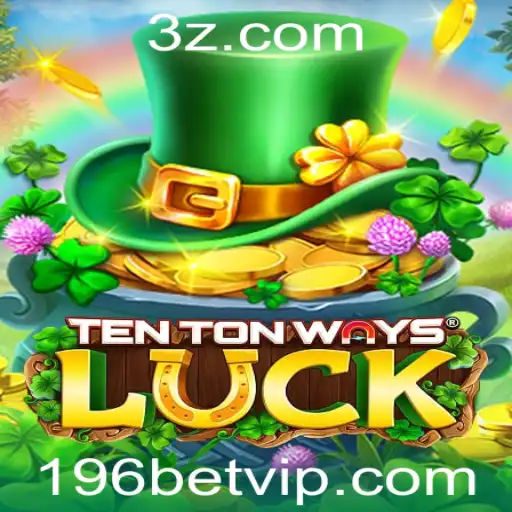 196 bet - Explorando os Mistérios de TenTonWaysLuck: Um Mergulho Profundo no Novo Fenômeno de Jogos